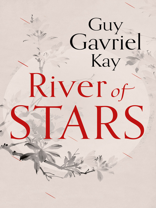 Title details for River of Stars by Guy Gavriel Kay - Available